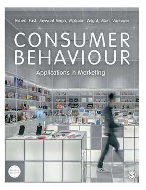 Consumer Behaviour: Applications in Marketing de Robert East