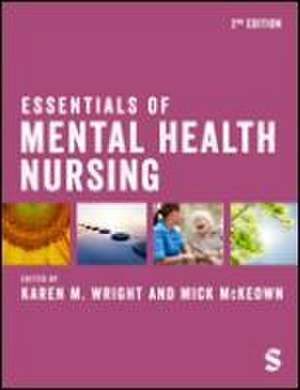 Essentials of Mental Health Nursing de Karen M Wright