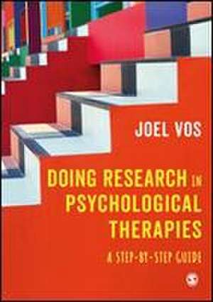 Doing Research in Psychological Therapies de Joel Vos