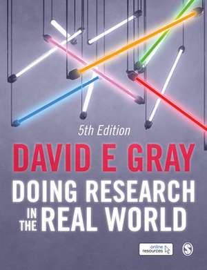 Doing Research in the Real World de David E Gray