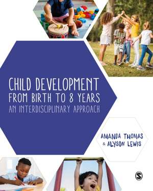 Child Development From Birth to 8 Years de Amanda Thomas