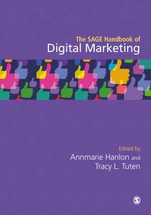 The SAGE Handbook of Digital Marketing de Annmarie Hanlon