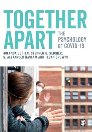 Together Apart: The Psychology of COVID-19 de Jolanda Jetten