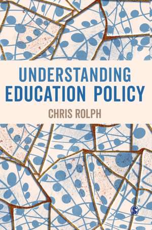 Understanding Education Policy de Chris Rolph