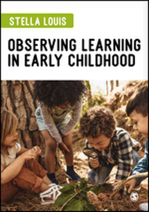 Observing Learning in Early Childhood de Stella Louis