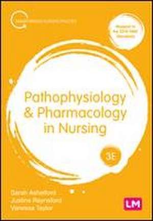 Pathophysiology and Pharmacology in Nursing de Sarah Ashelford