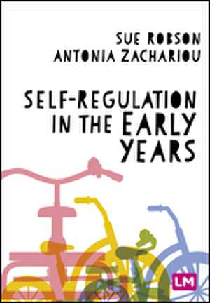 Self-Regulation in the Early Years de Sue Robson