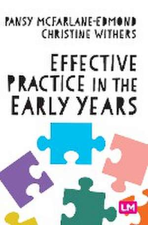 Effective Practice in the Early Years de Pansy McFarlane-Edmond