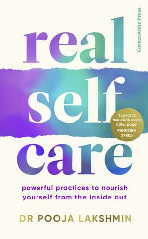 Real Self-Care de Pooja Lakshmin