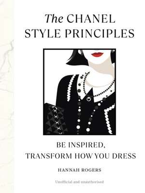 The Chanel Style Principles de Hannah Rogers