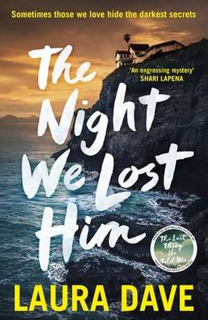 The Night We Lost Him de Laura Dave