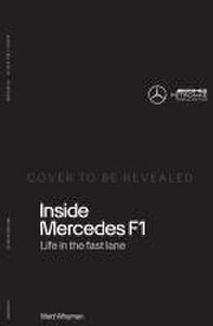 Inside Mercedes F1 de Matt Whyman