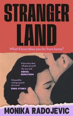 Strangerland de Monika Radojevic