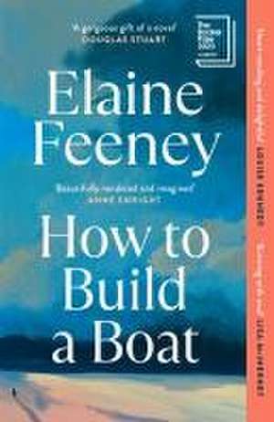 How to Build a Boat de Elaine Feeney