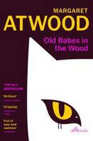 Old Babes in the Wood de Margaret Atwood