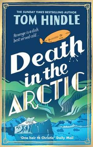 Death in the Arctic de Tom Hindle