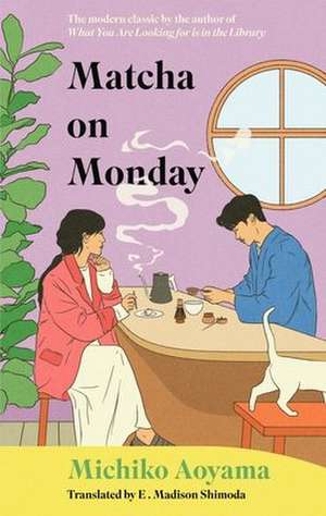 Matcha on Monday de Michiko Aoyama