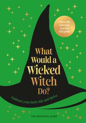 What Would a Wicked Witch Do? de Pop Press