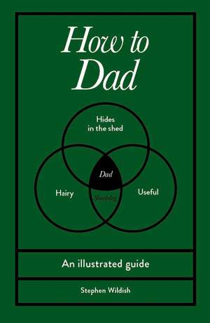 How to Dad de Stephen Wildish