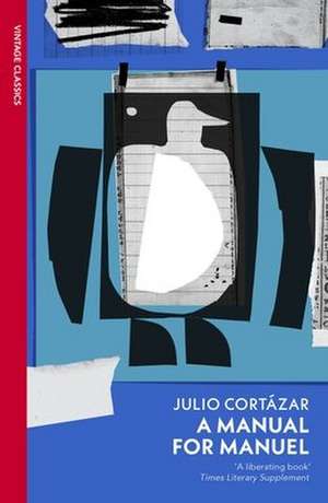 A Manual for Manuel de Julio Cortazar