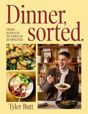 Dinner Sorted de Tyler Butt