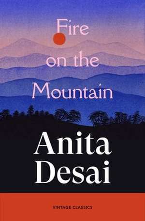 Fire On The Mountain de Anita Desai
