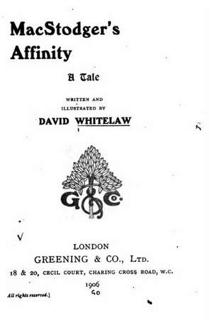 Macstodger's Affinity, a Tale de David Whitelaw