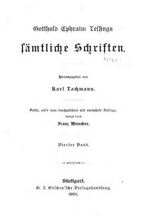 Gotthold Ephraim Lessings Samtliche Schriften de Gotthold Ephraim Lessing