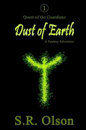 Dust of Earth de S. R. Olson