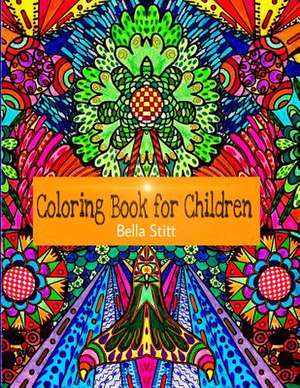 Coloring Book for Children de Bella Stitt