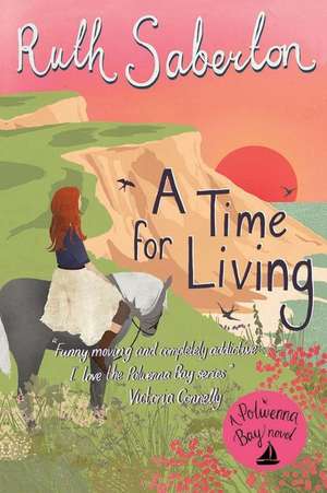 A Time for Living de Ruth Saberton