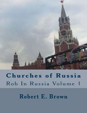 Churches of Russia de Robert Brown