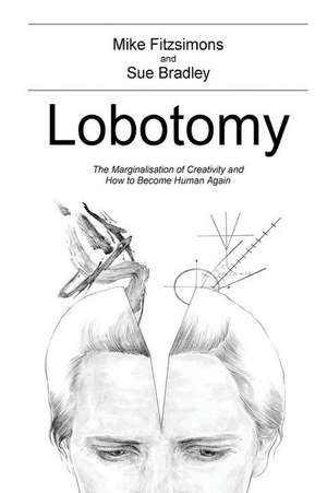 Lobotomy de MR Michael Fitzsimons Mba