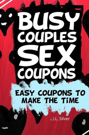 Busy Couples Sex Coupons de J. L. Silver