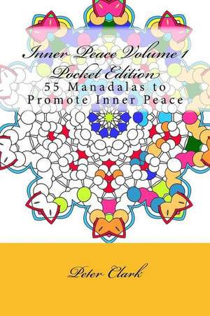 Inner Peace Volume 1 Pocket Edition de Peter Clark