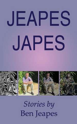 Jeapes Japes de Ben Jeapes