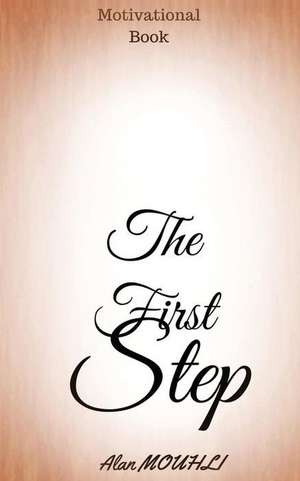 The First Step de Alan Mouhli