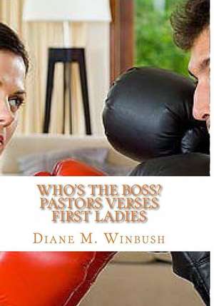 Who's the Boss? de Mrs Diane M. Winbush