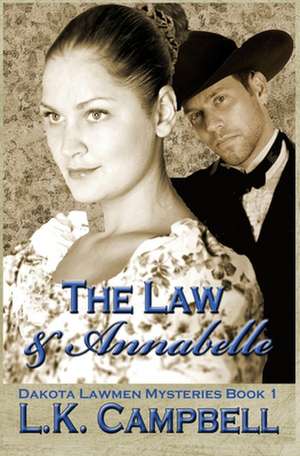 The Law & Annabelle de L. K. Campbell