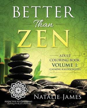 Better Than Zen de Natalie James