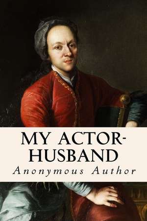 My Actor-Husband de Anonymous Author