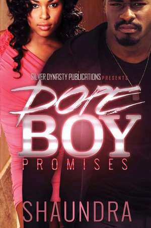 Dope Boy Promises de Shaundra