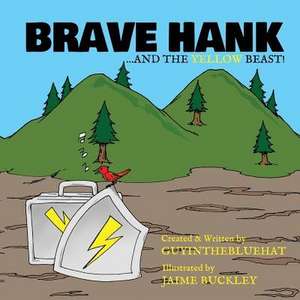 Brave Hank de Guy Inthe Bluehat