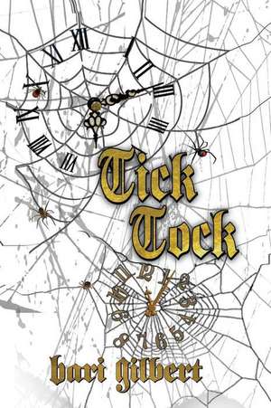 Tick Tock de Bari Gilbert