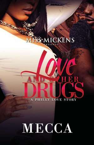 Love and Other Drugs de Mecca