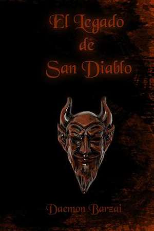 El Legado de San Diablo de Daemon Barzai