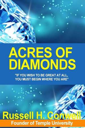 Acres of Diamonds (Illustrated) de Russell H. Conwell