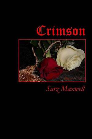 Crimson de Sarz Maxwell