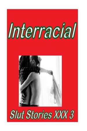 Interracial Slut Stories XXX 3 de Torri Tumbles