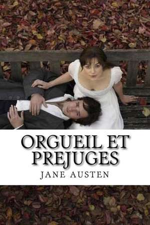 Orgueil Et Prejuges de Mme Jane Austen